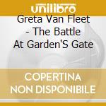 Greta Van Fleet - The Battle At Garden'S Gate cd