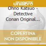 Ohno Katsuo - Detective Conan Original Soundtrack Box (10 Cd) cd