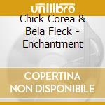 Chick Corea & Bela Fleck - Enchantment cd