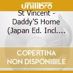 St Vincent - Daddy'S Home (Japan Ed. Incl. Bonus Track) cd