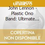 John Lennon - Plastic Ono Band: Ultimate Collection (2 Cd) cd