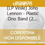 (LP Vinile) John Lennon - Plastic Ono Band (2 Lp) vinile