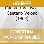 Caetano Veloso - Caetano Veloso (1968) cd