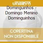 Dominguinhos - Domingo Menino Dominguinhos cd