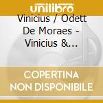 Vinicius / Odett De Moraes - Vinicius & Odette Lara cd