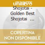 Shojotai - Golden Best  Shojotai               Ngle Collection Special Pricelimit cd