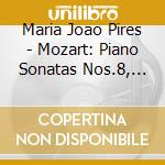 Maria Joao Pires - Mozart: Piano Sonatas Nos.8, 10 & cd