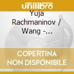 Yuja Rachmaninov / Wang - Rachmaninov: Piano Concerto 3 In D Minor Op 30 cd