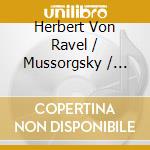 Herbert Von Ravel / Mussorgsky / Karajan - Ravel: Bolero / Rhapsodie Espagnole / Mussorgsky cd