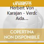 Herbert Von Karajan - Verdi: Aida -Highlights cd