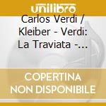 Carlos Verdi / Kleiber - Verdi: La Traviata - Highlights cd
