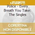 Police - Every Breath You Take: The Singles cd