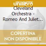 Cleveland Orchestra - Romeo And Juliet Complete Ballet (2 Cd) cd