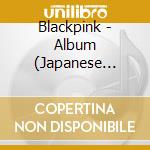 Blackpink - Album (Japanese Version) (4 Cd) cd musicale