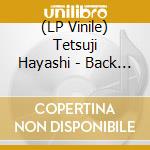 (LP Vinile) Tetsuji Hayashi - Back Mirror vinile