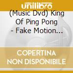(Music Dvd) King Of Ping Pong - Fake Motion 2021 Ss Live Show cd
