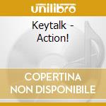 Keytalk - Action! cd