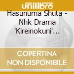 Hasunuma Shuta - Nhk Drama 'Kireinokuni' Original Score cd