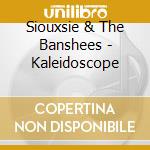 Siouxsie & The Banshees - Kaleidoscope cd