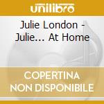 Julie London - Julie... At Home cd