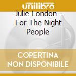Julie London - For The Night People cd