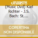 (Music Dvd) Karl Richter - J.S. Bach: St. Matthew Passion. Bwv 244 (2 Dvd) cd