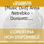 (Music Dvd) Anna Netrebko - Donizetti: Lucia Di Lammermoor (2 Dvd) cd
