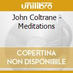 John Coltrane - Meditations cd