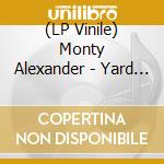 (LP Vinile) Monty Alexander - Yard Movement vinile