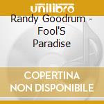 Randy Goodrum - Fool'S Paradise cd