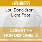 Lou Donaldson - Light Foot cd