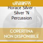Horace Silver - Silver 'N Percussion cd