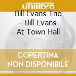 Bill Evans Trio - Bill Evans At Town Hall cd