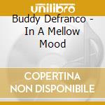 Buddy Defranco - In A Mellow Mood cd