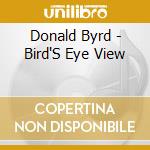 Donald Byrd - Bird'S Eye View cd
