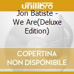Jon Batiste - We Are(Deluxe Edition) cd