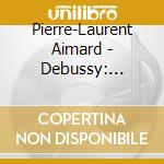 Pierre-Laurent Aimard - Debussy: Preludes Books 1 & 2 cd