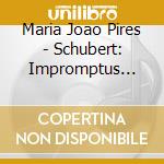 Maria Joao Pires - Schubert: Impromptus D899 & 935 cd