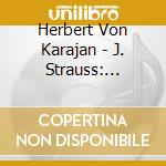 Herbert Von Karajan - J. Strauss: Walzes. Polkas. March. Overture cd