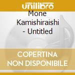 Mone Kamishiraishi - Untitled cd