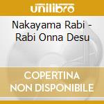 Nakayama Rabi - Rabi Onna Desu cd
