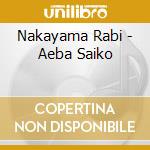 Nakayama Rabi - Aeba Saiko cd
