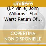 (LP Vinile) John Williams - Star Wars: Return Of The Jedi (Original Soundtrack) vinile