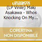 (LP Vinile) Maki Asakawa - Whos Knocking On My Door lp vinile