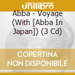Abba - Voyage (With [Abba In Japan]) (3 Cd) cd