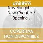 Novelbright - - New Chapter / Opening Declaration - Major 1St Full Album 'Opening Declaration' cd