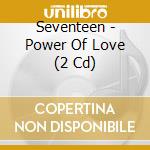 Seventeen - Power Of Love (2 Cd) cd