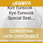 Kye Eunsook - Kye Eunsook Special Best Kettei Ban (2 Cd) cd
