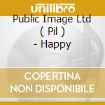 Public Image Ltd ( Pil ) - Happy cd