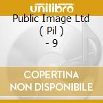 Public Image Ltd ( Pil ) - 9 cd